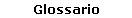 Glossario