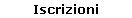Iscrizioni